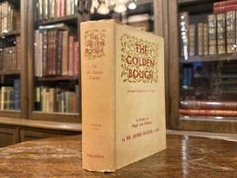 THE GOLDEN BOUGH   A STUDY IN MAGIC AND RELIGION  ABRIDGED EDITION