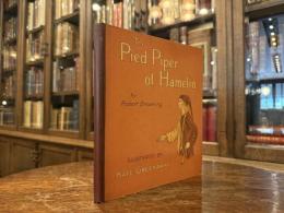 THE PIED PIPER OF HAMELIN OF ROBERT BROWNING   WITH 35 ILLUSTRATIONS BY KATE GREENAWAY  ENGRAVED AND PRINTED IN COLOURS BY EDMUND EVANS
