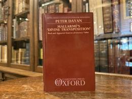 Mallarme's DIVINE TRANSPOSITION   Real and Apparent Sources of Literary Value
