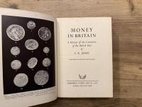 MONEY IN BRITAIN  A History of the Currencies of the British Isles   WITH EIGHT PLATES FROM PHOTOGRAPHS