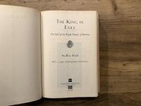 THE KING IN EXILE   The Fall of the Royal Family of Burma   With 32 pages of photographs/illustrations