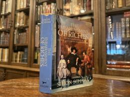 THE EMBARRASSMENT OF RICHES   An Interpretation of Dutch Culture in the the Golden Age