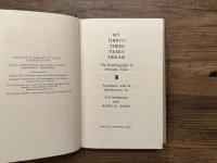 MY THIRTY-THREE YEARS' DREAM  The Autobiograpy of Miyazaki Toten   Translated, with an introduction, by ETO SHINKICHI AND MARIUS B. JANSEN