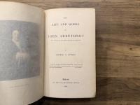 THE LIFE AND WORKS OF JOHN ARBUTHNOT