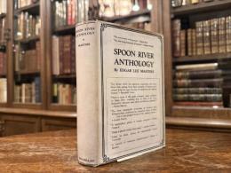 SPOON RIVER ANTHOLOGY   NEW EDITION WITH NEW POEMS