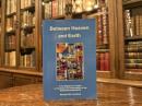 Between Heaven and Earth   A Translation of Nagarjuna's Mulamadhyamakakarika  With Commentary and Grammatical Analysis