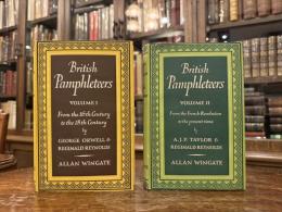 BRITISH Pamphleteteers  VOLUME ONE  FROM THE SIXTEENTH CENTURY TO THE FRENCH REVOLUTION   VOLUME TWO  FROM THE FRENCH REVOLUTION TO THE NINETEEN-THIRTIES