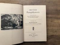 BRITISH Pamphleteteers  VOLUME ONE  FROM THE SIXTEENTH CENTURY TO THE FRENCH REVOLUTION   VOLUME TWO  FROM THE FRENCH REVOLUTION TO THE NINETEEN-THIRTIES