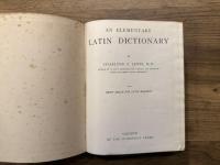 AN ELEMENTARY LATIN DICTIONARY   WITH BRIEF HELPS FOR LATIN READERS