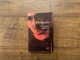 L'evolution creatrice     Edition critique dirigee par Frederic Worms