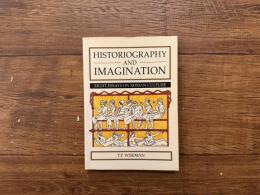 HISTORIOGRAPHY and IMAGINATION   EIGHT ESSAYS ON ROMAN CULTURE