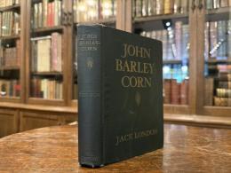 JOHN BARLEYCORN    Illustrated by H. T. DUNN