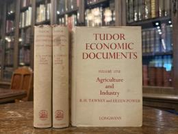 TUDOR ECONOMIC DOCUMENTS   BEING SELECT DOCUMENTS ILLUSTRATING THE ECONOMIC AND SOCIAL HISTORY OF TUDOR ENGLAND   IN THREE VOLUMES