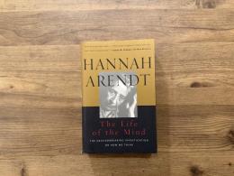 The Life of the Mind   One / Thinking   Two / Willing