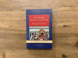The Muslim Discovery of Europe