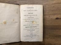 NARRATIVE OF MY CAPTIVITY IN JAPAN, DURING THE YEARS 1811, 1812 & 1813; WITH OBSERVATIONS ON THE COUNTRY AND THE PEOPLE. BY CAPTAIN GOLOWNIN, R. N.    To which is added AN ACCOUNT OF VOYAGES TO THE COASTS OF JAPAN, AND OF Negotiations with the Japanese, FOR THE RELEASE OF THE AUTHOR AND HIS COMPANIONS, BY CAPTAIN RIKORD.