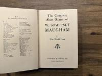 The Complete Short Stories of W. SOMERSET MAUGHAM