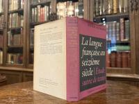 LA LANGUE FRANCAISE AU SEIZIEME SIECLE  ETUDE SUIVIE DE TEXTES