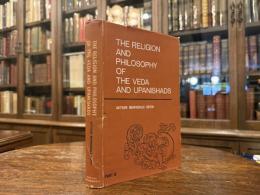 THE RELIGION AND PHILOSOPHY OF THE VEDA AND UPANISHADS  [The second half, chapters 20-29 page 313 to page 683] ONLY