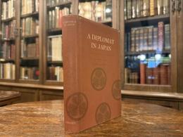 A DIPLOMAT IN JAPAN    WITH AN INTRODUCTION BY GORDON DANIELS  [OXFORD IN ASIA Historical Reprints]