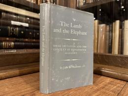 The Lamb and the Elephant   IDEAL IMITATION AND THE CONTEXT OF RENAISSANCE ALLEGORY