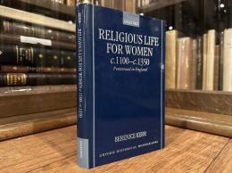 RELIGIOUS LIFE FOR WOMEN  c.1100-c.1350  Fontevraud in England