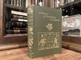 A HISTORY OF GARDENING IN ENGLAND