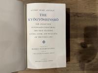 THE KYOGYOSHINSHO  THE COLLECTION OF PASSAGES EXPOUNDING THE TRUE TEACHING LIVING, FAITH, AND REALIZING OF THE PURE LAND [WITH] COLLECTED WRITINGS ON SHIN BUDDHISM