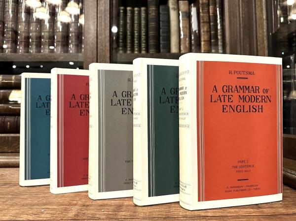 A GRAMMAR OF LATE MODERN ENGLISH SECOND EDITION(H. POUTSMA) / 古本