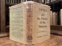 Asoka AND THE DECLINE OF THE MAURYAS