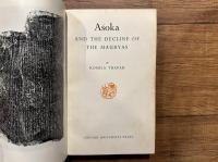 Asoka AND THE DECLINE OF THE MAURYAS