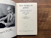 TEN YEARS IN JAPAN   A Contemporary Record drawn from the Diaries and Private and Official Papers of JOSEPH C. GREW  UNITED STATES AMBASSADOR TO JAPAN 1932-1942  Foreword by Sir ROBERT G. CRAIGIE,