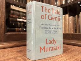 THE TALE OF GENJI    A Novel in Six Parts by Lady Murasaki   TRANSLATED FROM THE JAPANESE BY ARTHUR WALEY