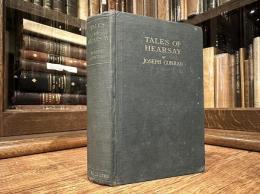 TALES OF HEARSAY    WITH A PREFACE BY R. B. CUNNINGHAM GRAHAM