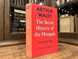 THE SECRET HISTORY OF THE MONGOLS  AND OTHER PIECES
