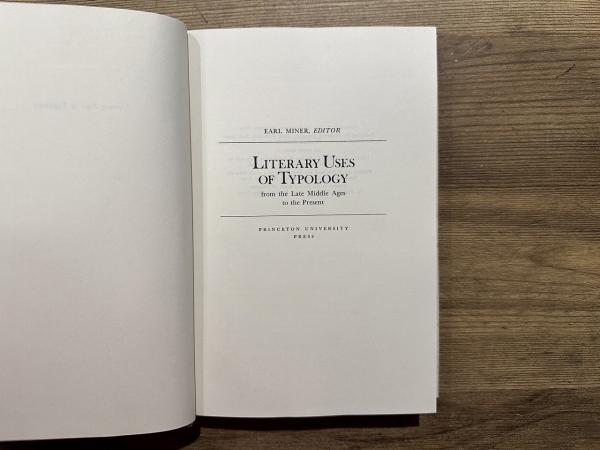 LITERARY USES OF TYPOLOGY from the Late Middle Ages to the Present