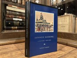 Japanese Banking  A History, 1859-1959