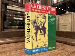G. K. CHESTERTON  A Half Century of Views
