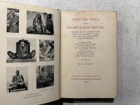 TIBETAN YOGA AND SECRET DOCTORINES  OR SEVEN BOOKS OF WISDOM OF THE GREAT PATH, ACCORDING TO THE LATE LAMA KAZI DAWA-SAMDUP'S ENGLISH RENDING  Arranged and Edited with Introductions and Annotations to serve as a Commentary by W. Y. EVANS-WENTZ   With Foreword by Dr. R. R. MARETT