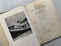 THE LIFE OF ANCIENT JAPAN   Selected Contemporary Texts Illustrating Social Life and Ideals Before the Era of Seclution  Edited with 34 plates and Introduction BY KURT SINGER