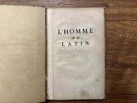 L'HOMME AU LATIN, OU LADESTINEE DES SAVANS, HISTOIRE SANS VRAISEMBLANCE