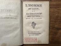 L'HOMME AU LATIN, OU LADESTINEE DES SAVANS, HISTOIRE SANS VRAISEMBLANCE