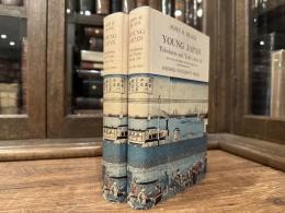 YOUNG JAPAN    Yokohama and Yedo 1858-79    WITH AN INTRODUCTION BY GRACE FOX