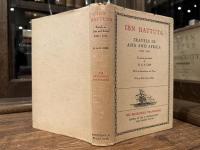 IBN BATTUTA  TRAVELS IN ASIA AND AFRICA  1325-1354     Translated and selected by H. A. R. GIBB   With an Introduction and Notes