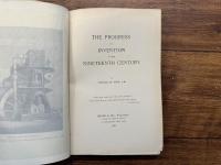 THE PROGRESS OF INVENTION IN THE NINETEENTH CENTURY