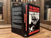 THE MARXIST PHILOSOPHY OF ERNST BLOCH