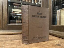 A HIGHER SANSKRIT GRAMMAR FOR THE USE OF SCHOOLS AND COLLEGES
