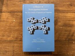 A History of Russo-Japanese Relations   Over Two Centuries of Cooperation and Competition