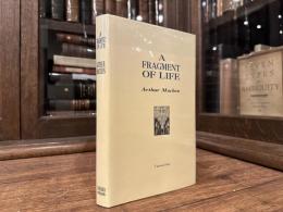 A FRAGMENT OF LIFE
