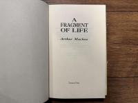 A FRAGMENT OF LIFE